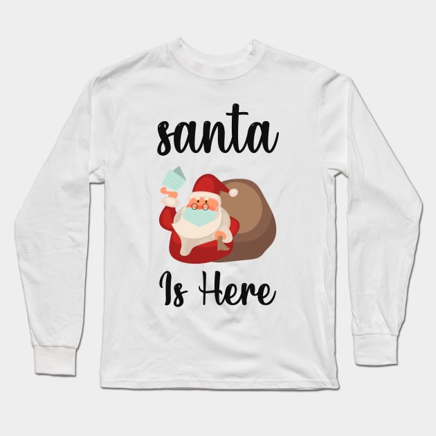 Santa is here, Christmas Vacation quotes,Christmas Time is Here Long Sleeve T-Shirt by AYN Store 